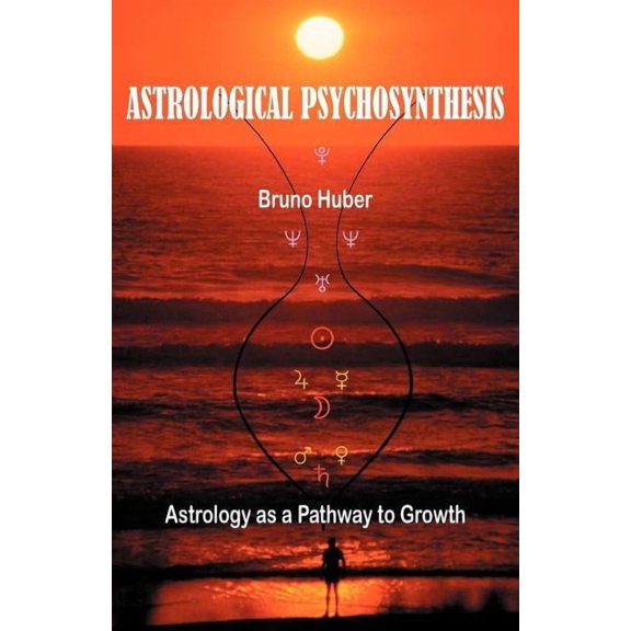 Astrological Psychosynthesis, (Paperback)