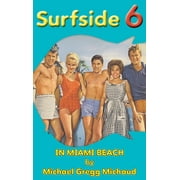 Surfside 6 - Behind the Scenes in Miami Beach (hardback) (Hardcover)