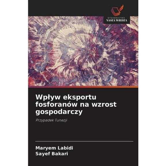 Wplyw eksportu fosforanów na wzrost gospodarczy, (Paperback)