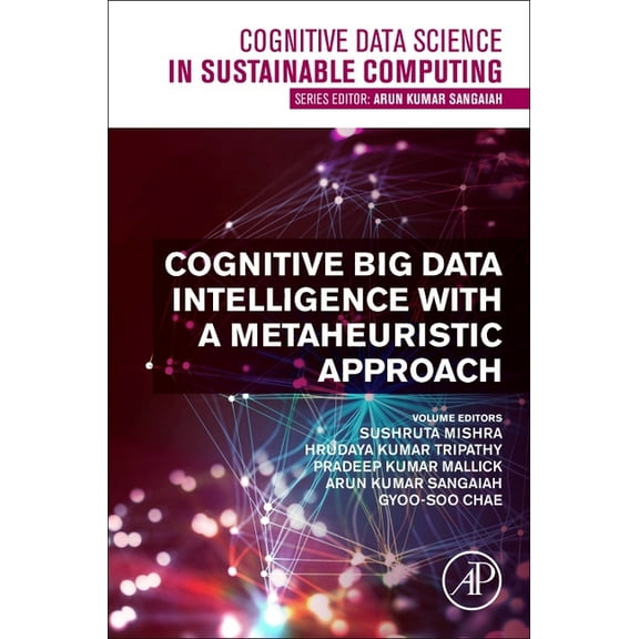 Cognitive Data Science in Sustainable Co Cognitive Big Data Intelligence with a Metaheuristic Approach, (Paperback)