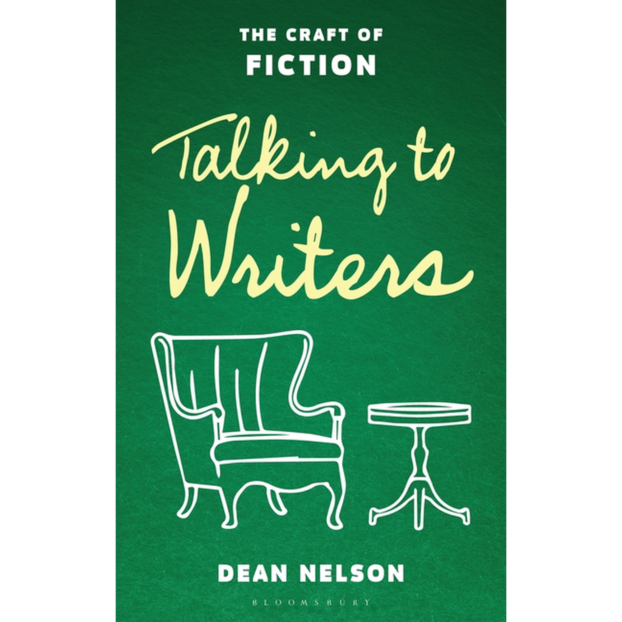 Talking to Writers: The Craft of Fiction (Hardcover)