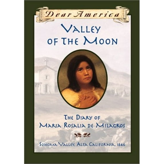 Pre-Owned Valley of the Moon: the Diary of María Rosalia de Milagros (Hardcover) 0439088208 9780439088206