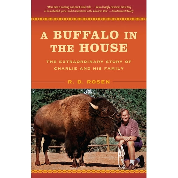 A Buffalo in the House: The Extraordinary Story of Charlie and His Family, (Paperback)