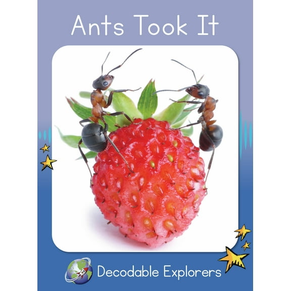 Red Rocket (Tm) Readers Decodable Explor Ants Took It: Skills Set 2, (Paperback)