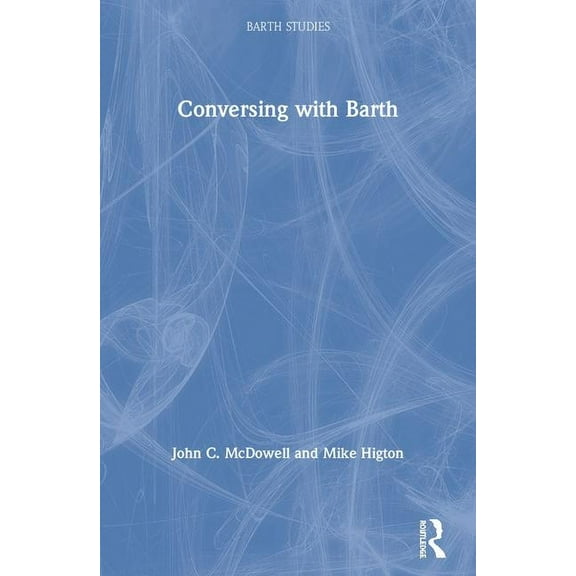 Barth Studies Conversing with Barth, (Paperback)
