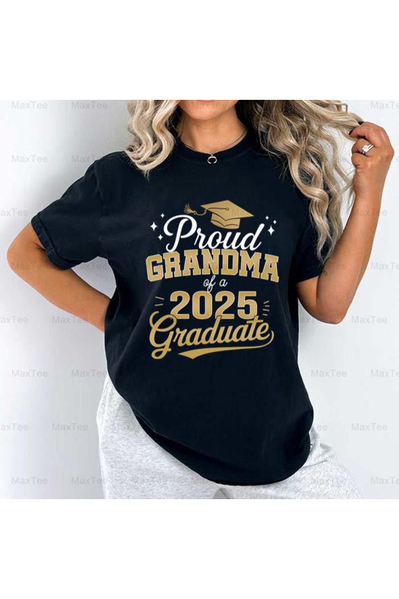 Proud Grandma Of A 2025 Senior Graduation School Class Comfort Color T-Shirt, Up to Size 4XL