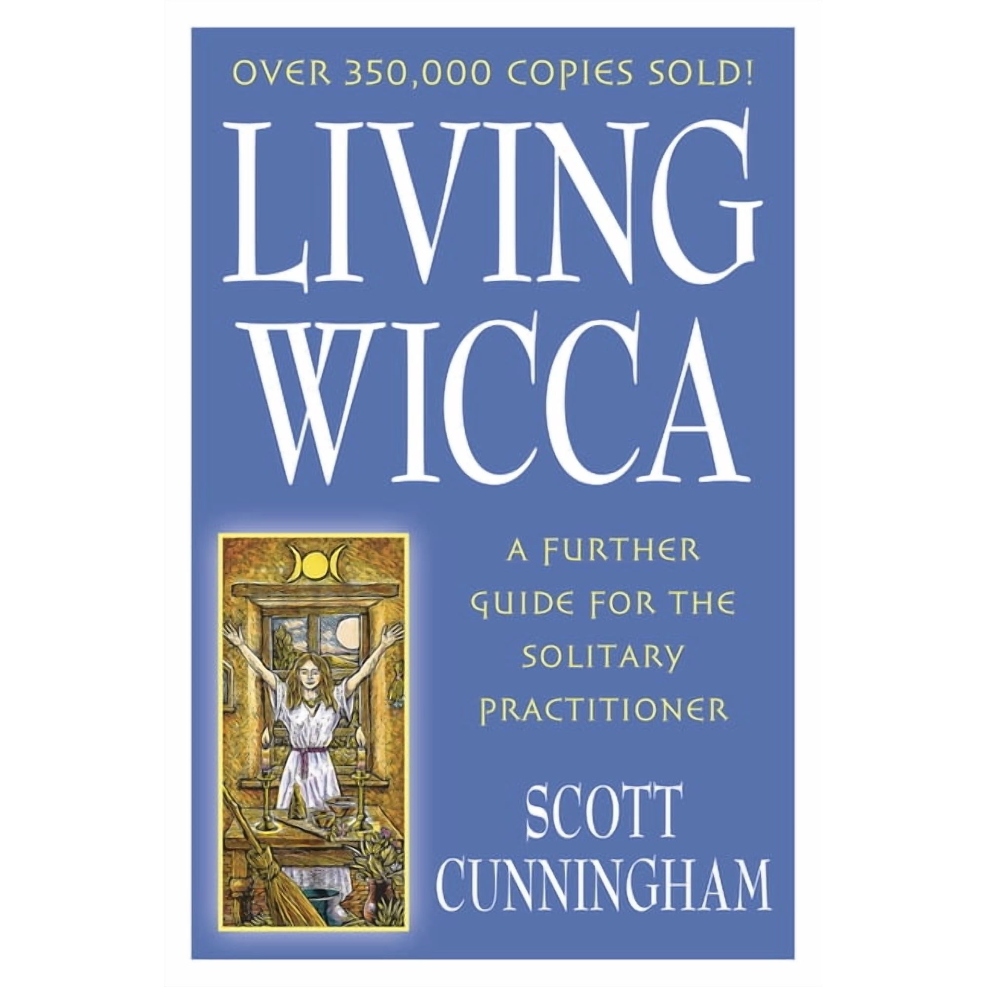 Llewellyn's Practical Magick Living Wicca: A Further Guide for the Solitary Practitioner, (Paperback)