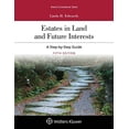 thumbnail image 1 of Pre-Owned Estates in Land and Future Interests: A Step-by-Step Guide (Paperback) 1454886382 9781454886389, 1 of 1