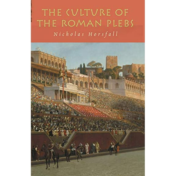 Pre-Owned The Culture of the Roman Plebs (Paperback) 0715632388 9780715632383