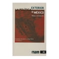 thumbnail image 1 of La Política Exterior de México Siglo XXI Editores Guadalupe, 1 of 1