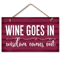 CounterArt "Wine Goes In" Hanging Wood Wall Sign 9.5" by 5.75"