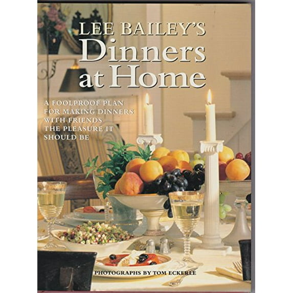 Pre-Owned Lee Bailey's Dinners At Home (Hardcover) 0517592452 9780517592458