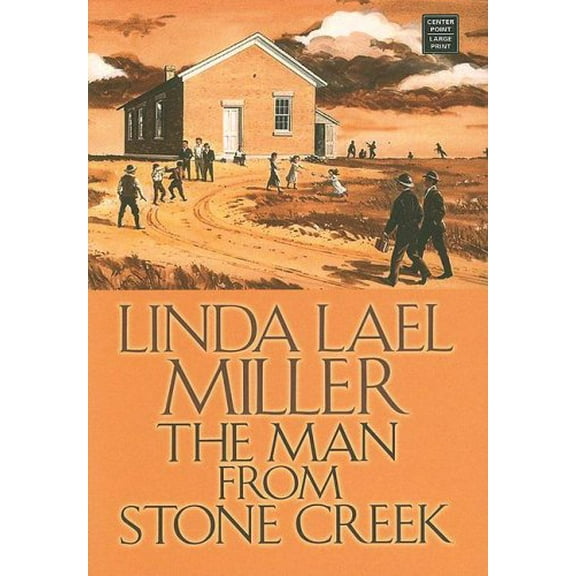 Pre-Owned The Man from Stone Creek (Center Point Platinum Romance (Large Print)) Paperback