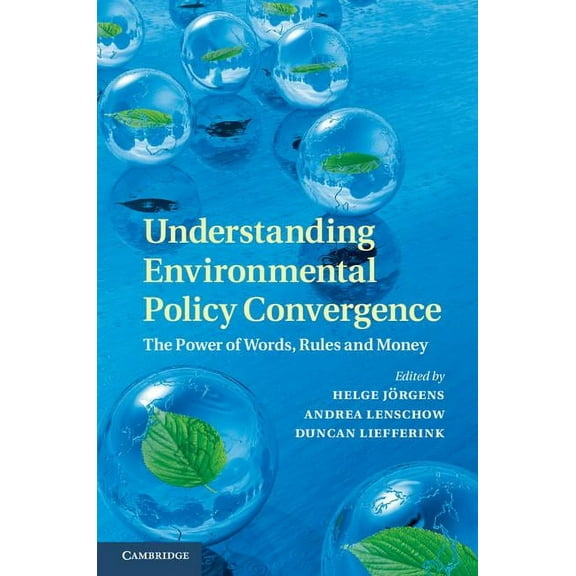 Understanding Environmental Policy Convergence, (Hardcover)