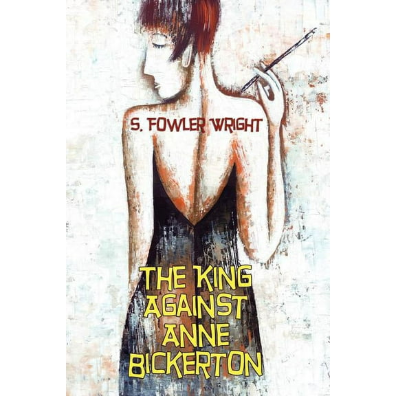 The King Against Anne Bickerton: A Classic Crime Novel, (Paperback)