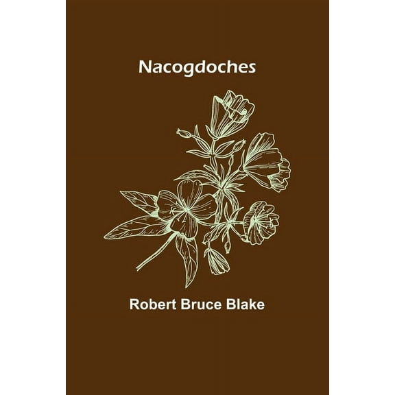 Nacogdoches, (Paperback)