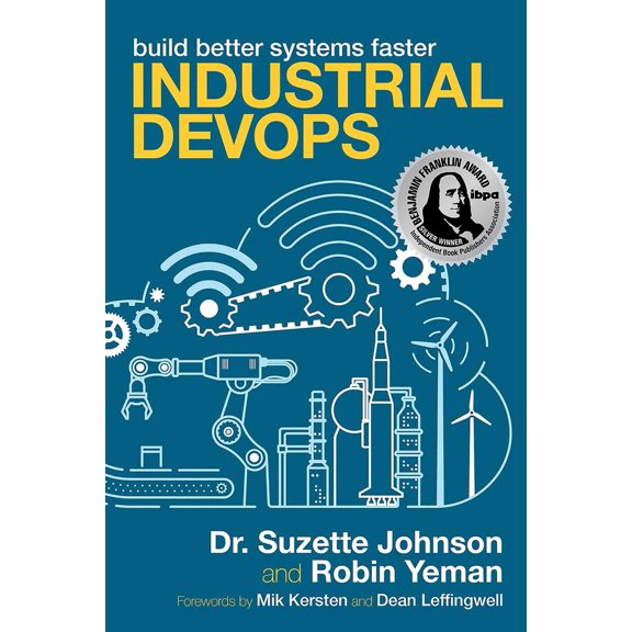 Pre-Owned Industrial Devops: Build Better Systems Faster (Paperback) 195050879X 9781950508792