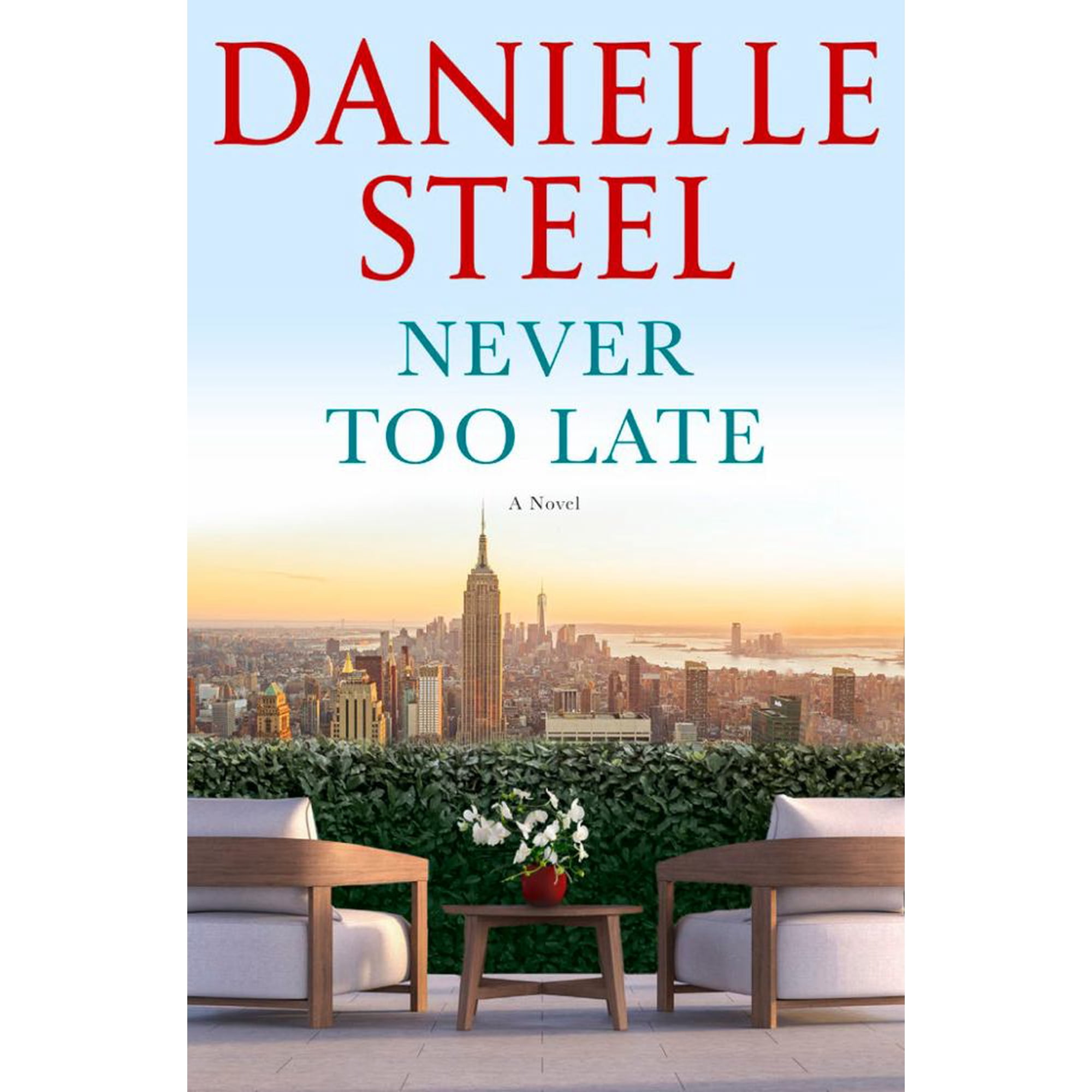 Never Too Late: A Novel (Hardcover)
