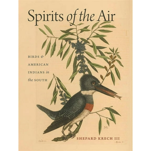 Spirits of the Air: Birds & American Indians in the South, (Hardcover)