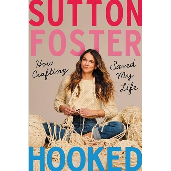 Pre-Owned Hooked: How Crafting Saved My Life (Hardcover) 1538734281 9781538734285