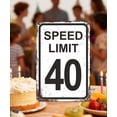 thumbnail image 6 of BTFSigns 12"x16" Speed Limit 40 Sign Traffic Road Signs for Boys Race Car Party Decor Funny Metal Aluminum Signs Racing Birthday Decoration Gifts, 6 of 7