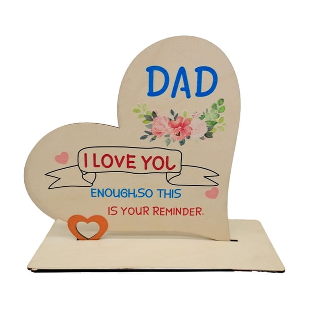 Regalo del día del padre, regalo de cumpleaños para papá, letrero de madera con forma de corazón hecho a mano con palabras que dicen, letrero decorativo, decoración de madera para el hogar