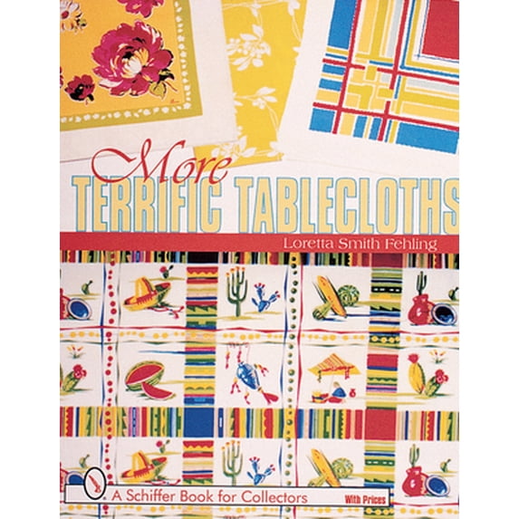 Pre-Owned More Terrific Tablecloths (Paperback) 0764309757 9780764309755