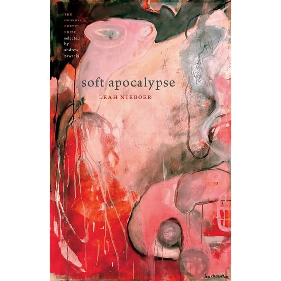 Georgia Poetry Prize Soft Apocalypse, (Paperback)