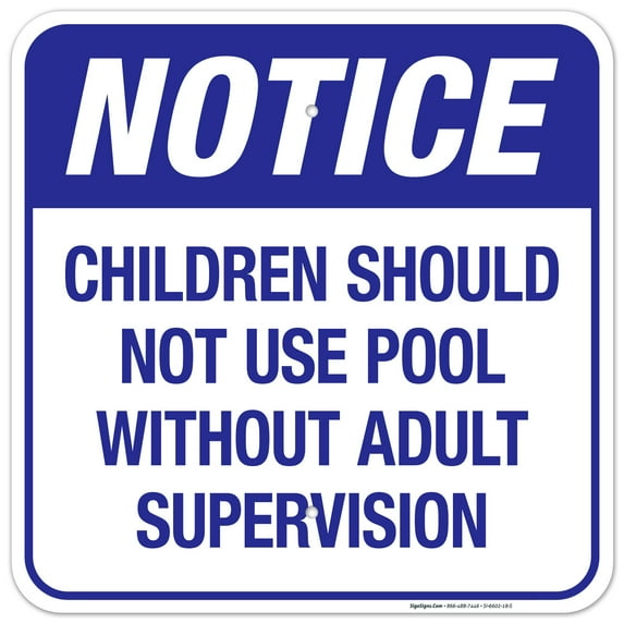 Children Should Not Use Pool Without Adult Supervision Sign, Pool Sign,