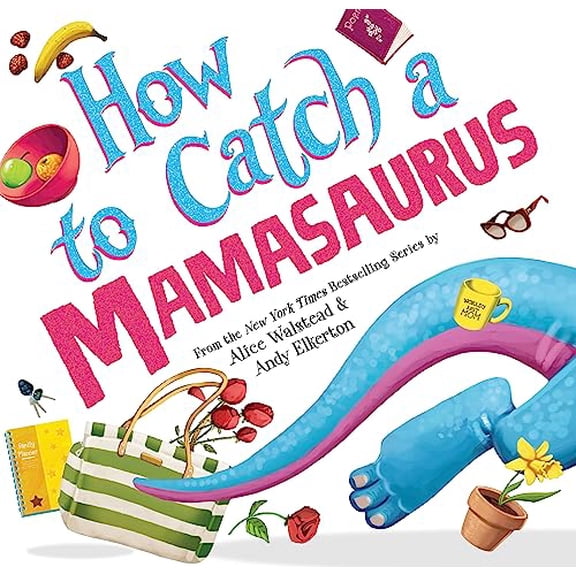 Pre-Owned How to Catch a Mamasaurus (Hardcover) 1728274303 9781728274300