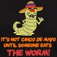 thumbnail image 3 of CafePress - Not Cinco De Mayo Worm Dark T Shirt - Men's Classic Graphic Cotton T-Shirt, 3 of 4