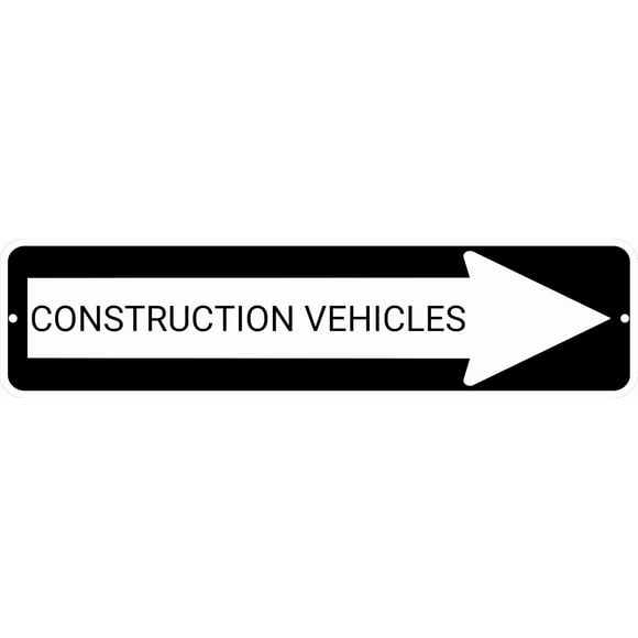 CONSTRUCTION VEHICLES Black Right Arrow 24 x 6 inch Aluminum Composite Sign