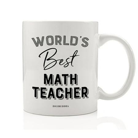 World's Best Math Teacher Coffee Mug Christmas Birthday Gift Idea Certified Mathematics Instructor Teaching Students Arithmetic Algebra Geometry Holiday Present 11oz Ceramic Tea Cup Digibuddha