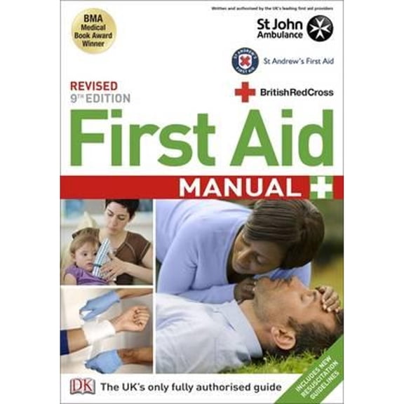 Pre-Owned First Aid Manual: The Authorised Manual of St. John Ambulance, St. Andrew's Ambulance Association and the British Red Cross. (Paperback) 1405362146 9781405362146
