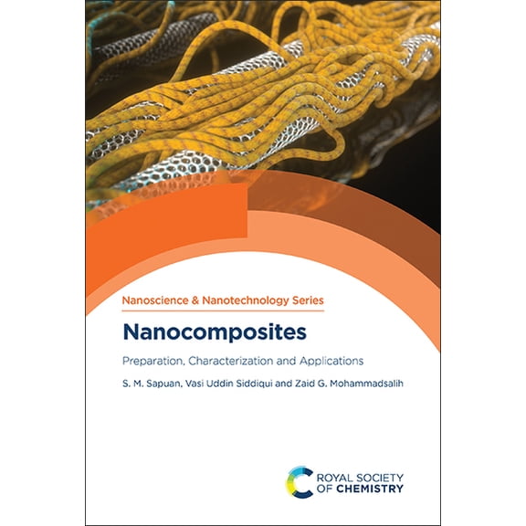 Nanocomposites: Preparation, Characterization and Applications, (Hardcover)