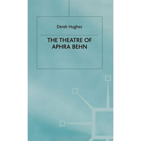 The Theatre of Aphra Behn, (Hardcover)
