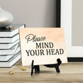thumbnail image 2 of Please Mind Your Head Table or Counter Sign with Easel Stand, 6" x 8", 2 of 4
