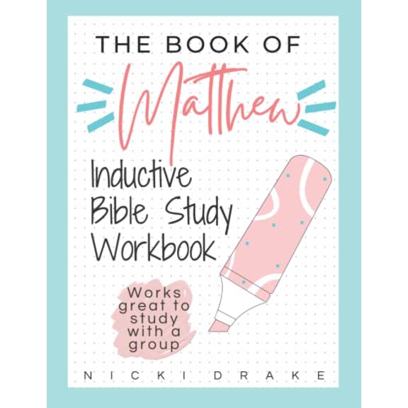 Pre-Owned The Book of Matthew: Inductive Bible Study Workbook (Includes verse mapping worksheets with every chapter)