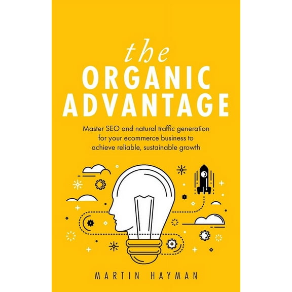 The Organic Advantage (Paperback)
