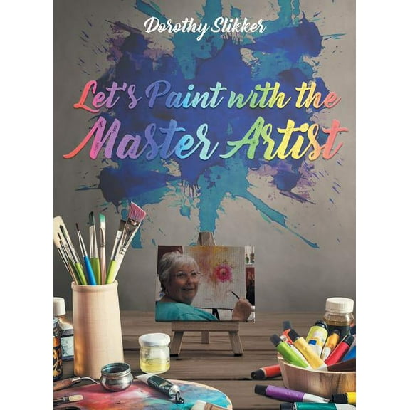 Let's Paint with the Master Artist, (Hardcover)