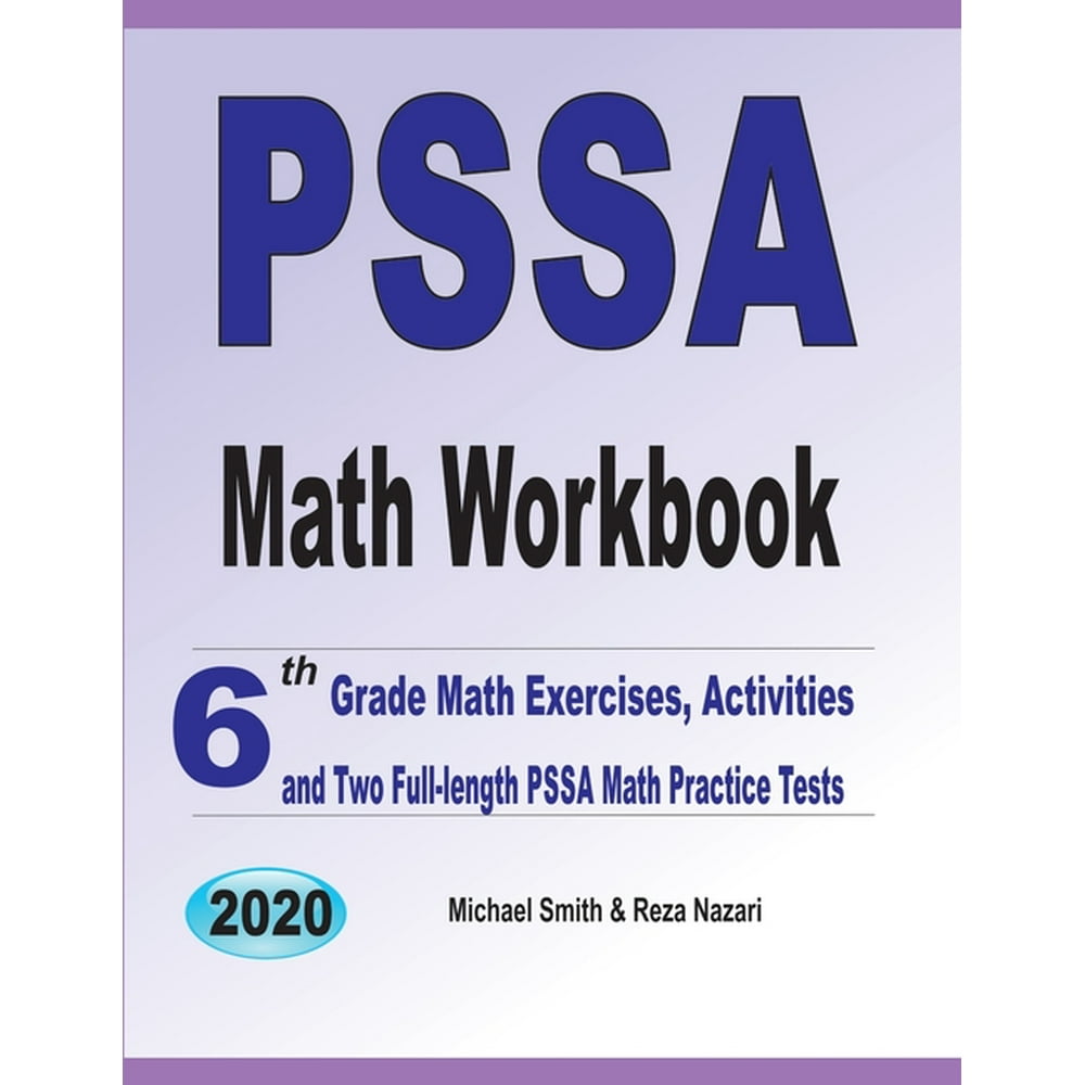 PSSA Math Workbook 6th Grade Math Exercises, Activities, and Two Full