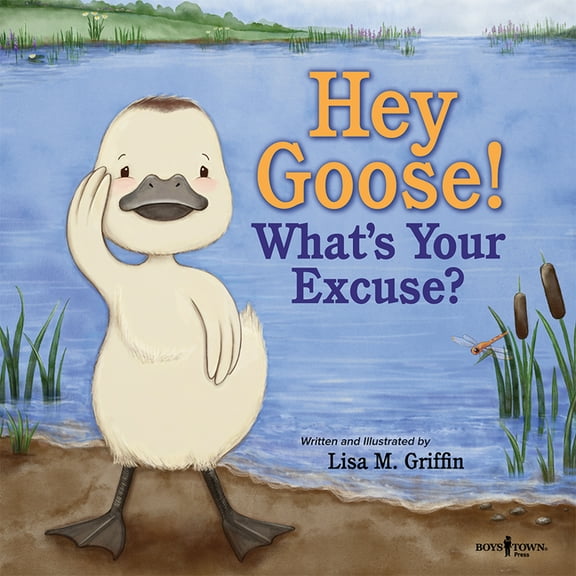 Hey Goose! What's Your Excuse? (Edition 1) (Paperback)