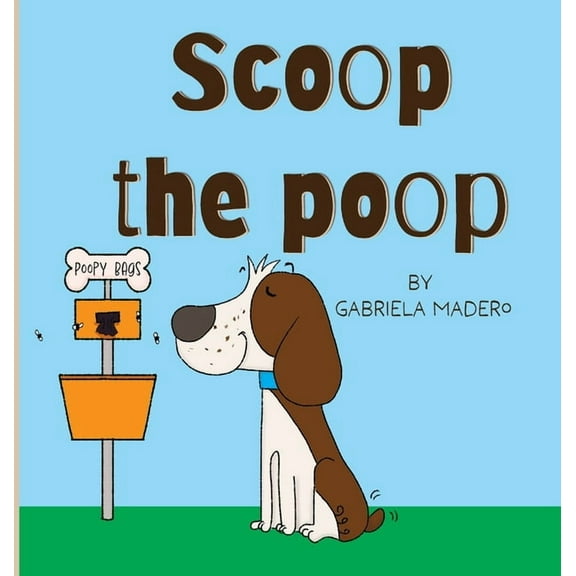 Scoop the poop, (Hardcover)