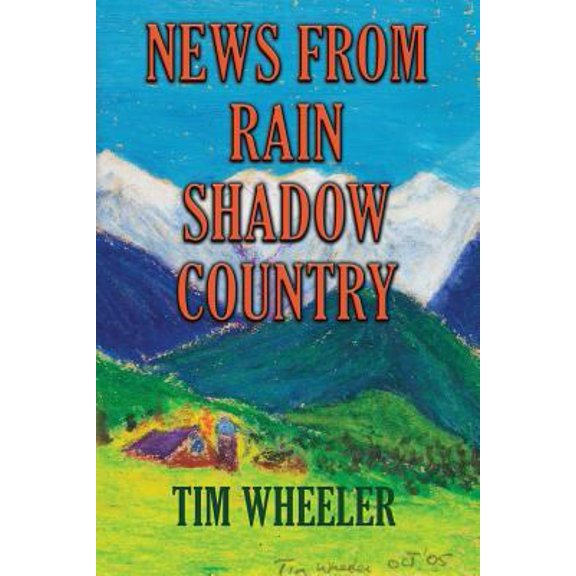 Pre-Owned News from Rain Shadow Country (Paperback) 1634915682 9781634915687