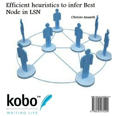 Efficient heuristics to infer Best Node in LSN - (Node Js 11 Best Freelance)