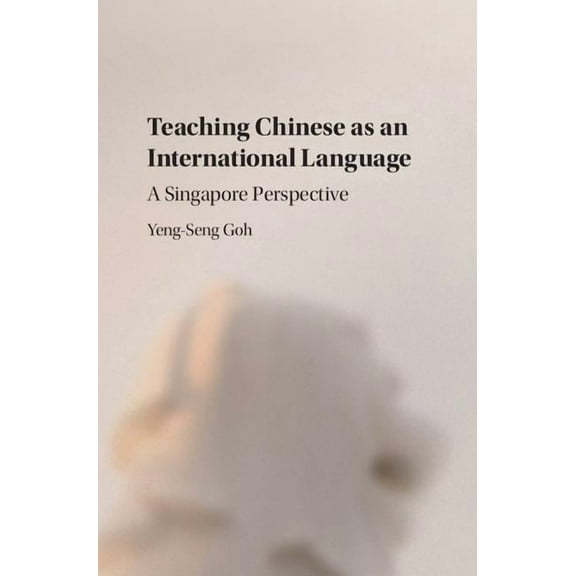 Teaching Chinese as an International Language, (Hardcover)