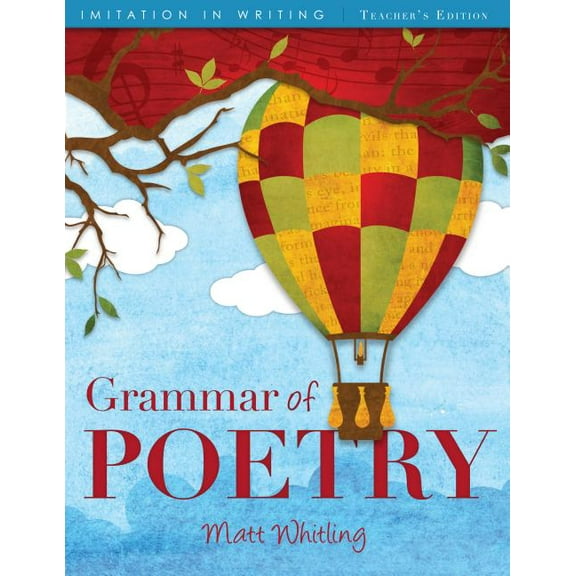 Grammar of Poetry: Teacher's Edition, (Paperback)