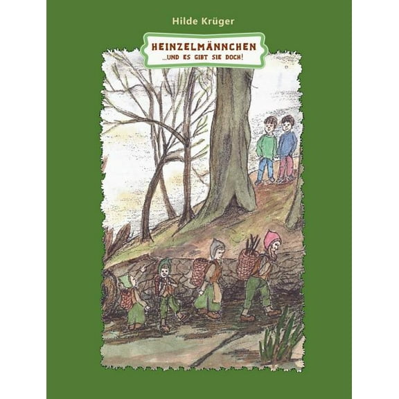Heinzelmännchen: ...und es gibt sie doch!, (Paperback)