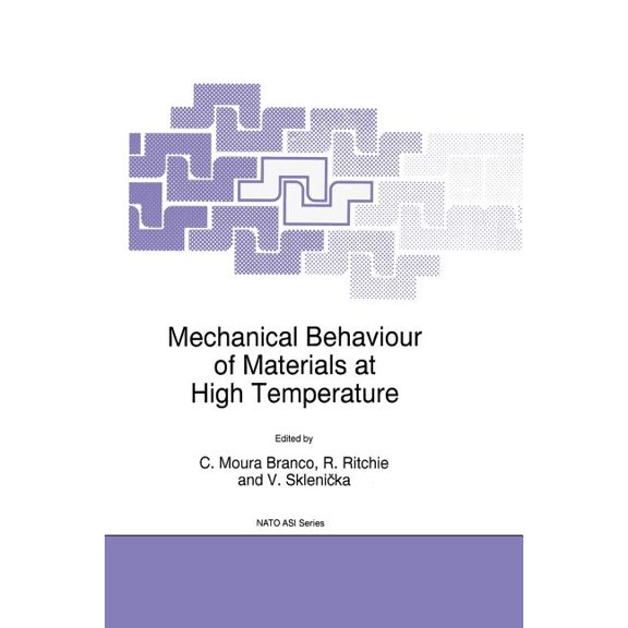 NATO Science Partnership Subseries: 3 Mechanical Behaviour of Materials at High Temperature, Book 15, (Paperback)