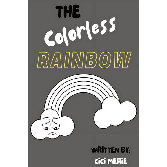 The Colorless Rainbow, (Paperback)